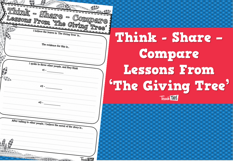 Think - Share - Compare -  Lessons From ‘The Giving Tree’