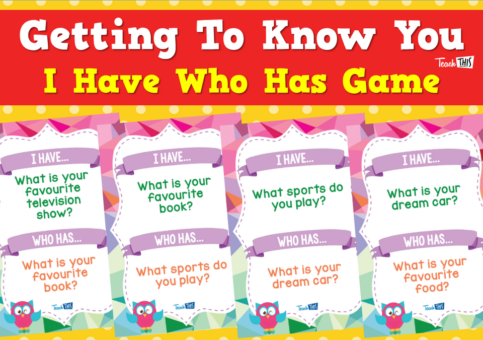 Getting To Know You - I Have Who Has Game