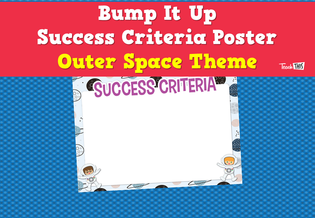 Bump It Up Success Criteria Poster - Outer Space Theme