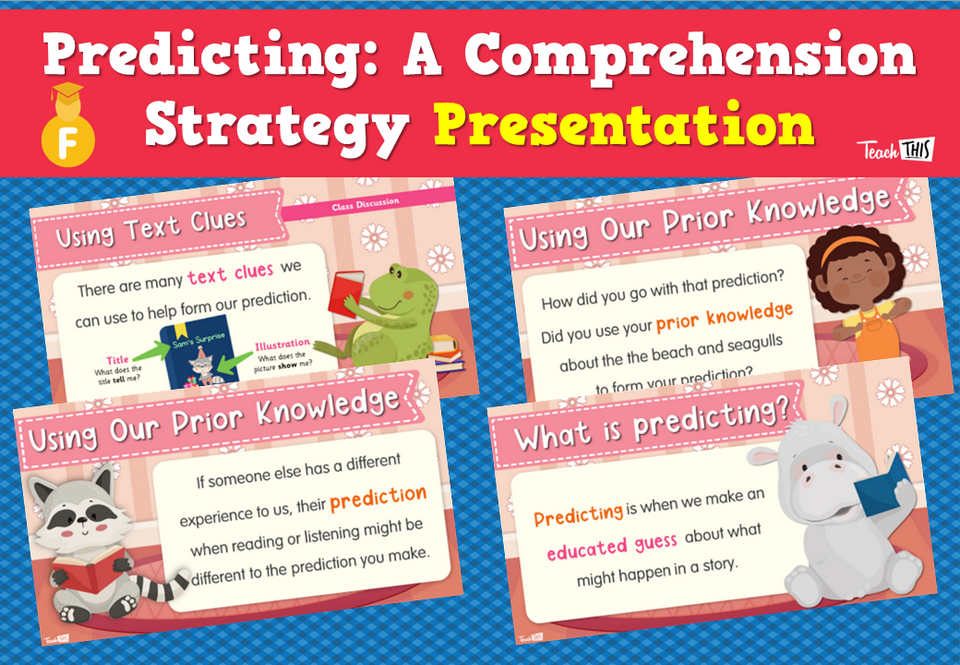 Predicting: A Comprehension Strategy - Presentation
