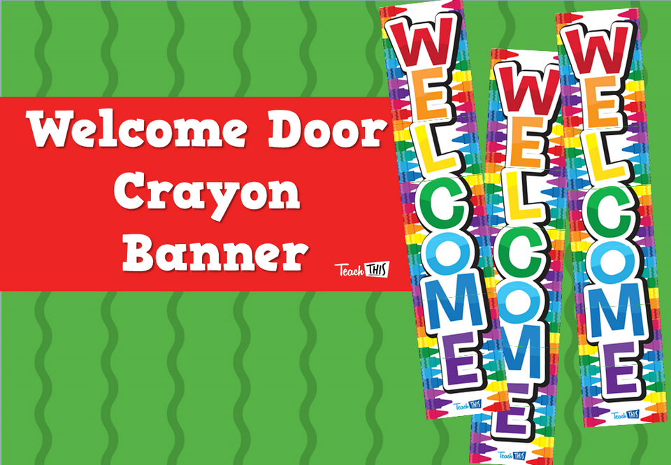 Welcome Door Banner Crayons