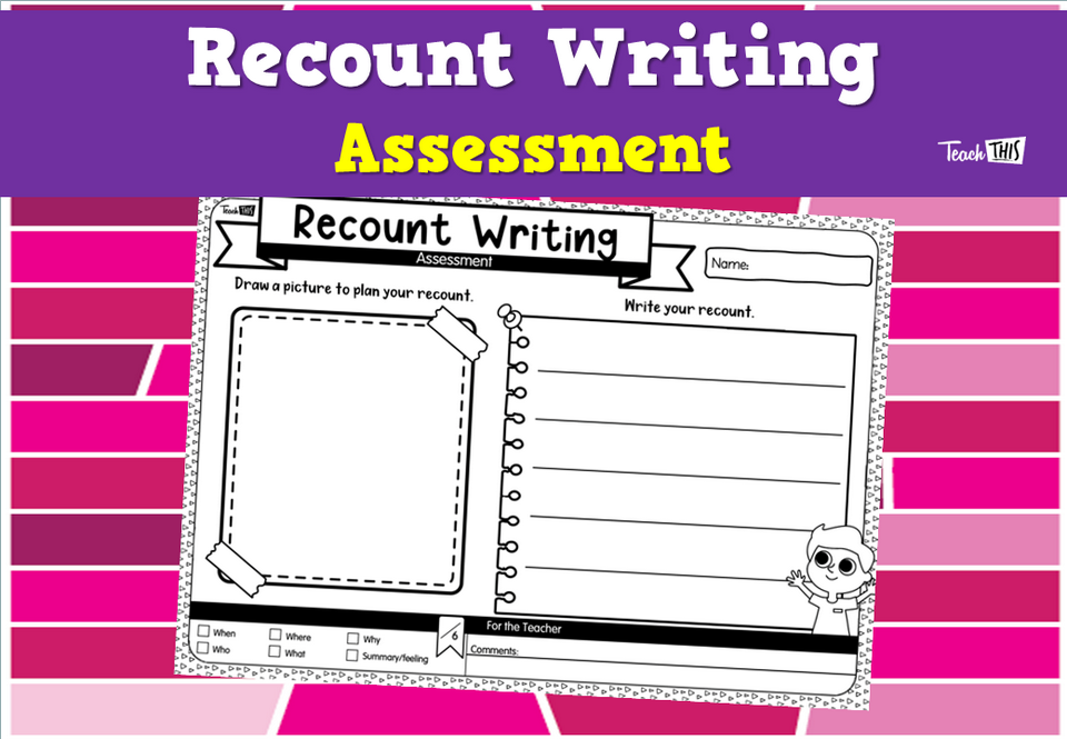 Recount Writing Assessment