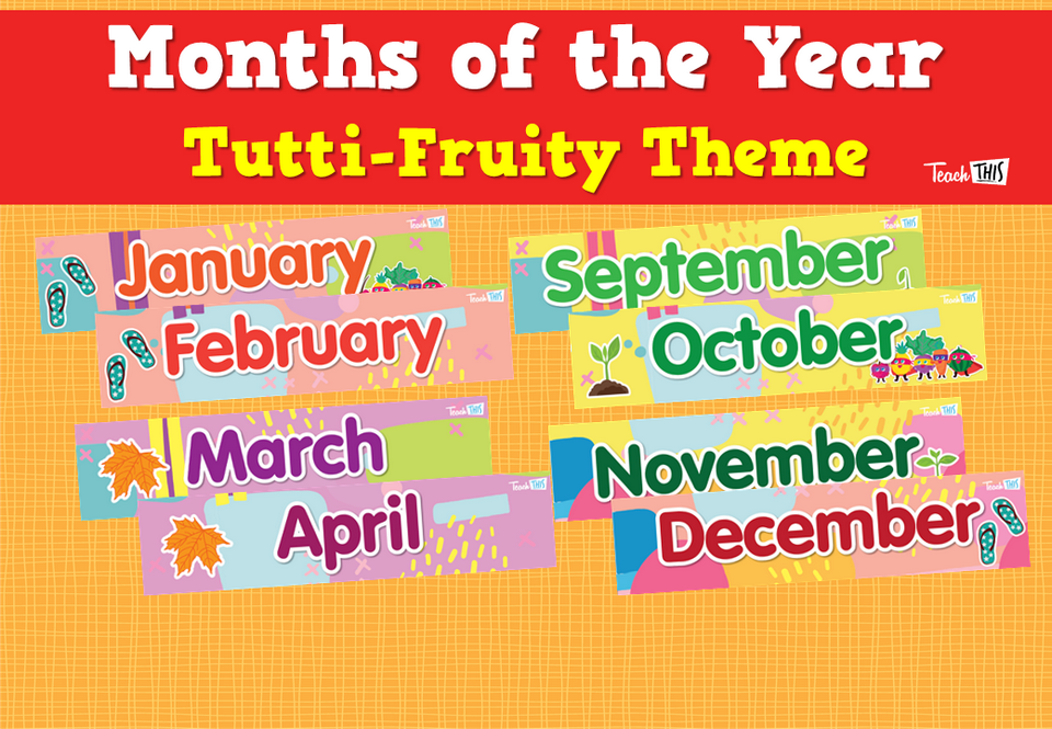 Months of the Year - Tutti-Fruity Theme
