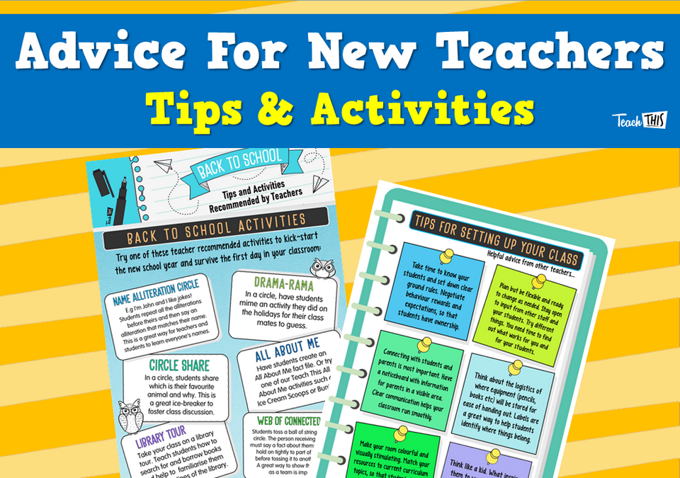 Advice For New Teachers -  Tips & Activities