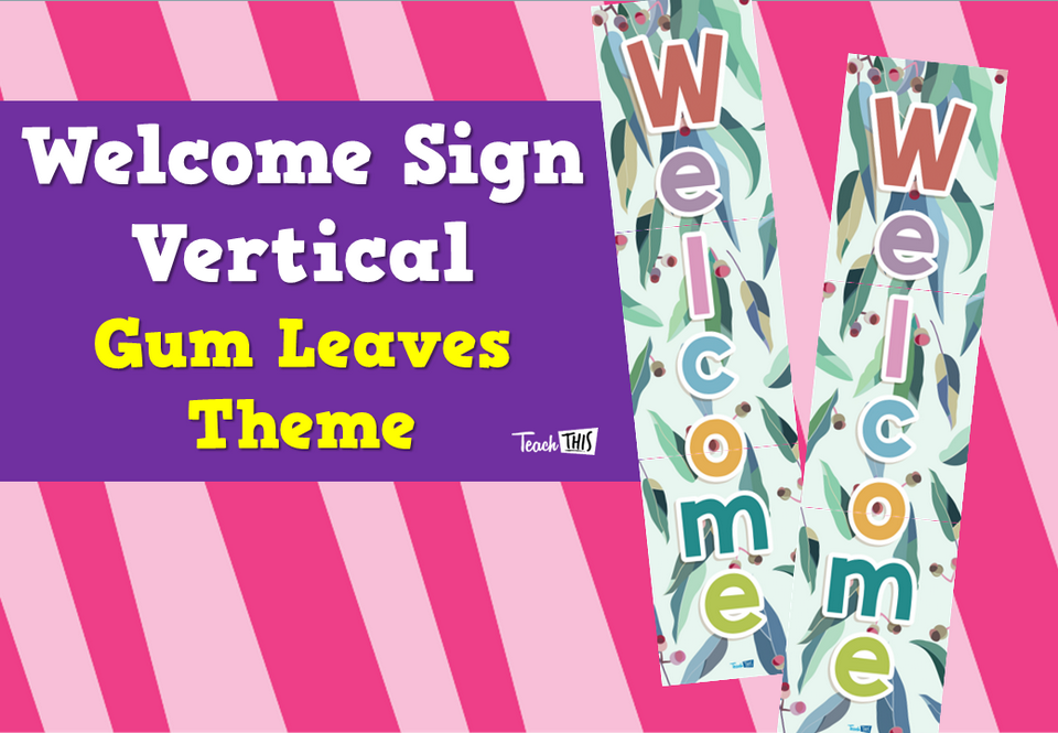 Welcome Sign Vertical - Gum Leaves Theme
