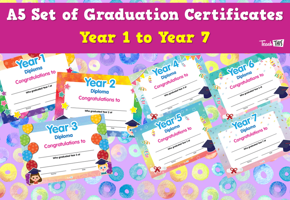 A5 Set of Graduation Certificates - Year 1 to Year 7