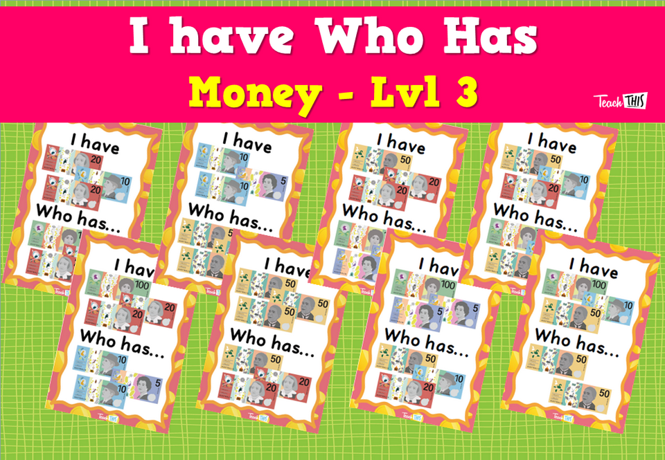 I have Who Has - Money Year 2 - Lvl 3