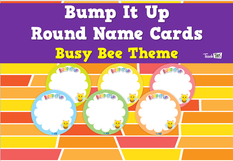 Bump It Up Round Name Cards - Busy Bee Theme