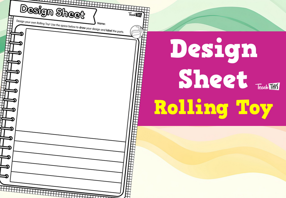 Design Sheet - Rolling Toy