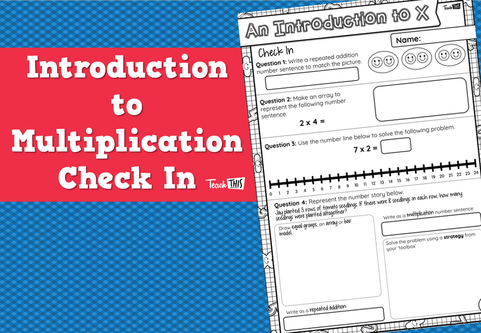 Introduction to Multiplication - Check In