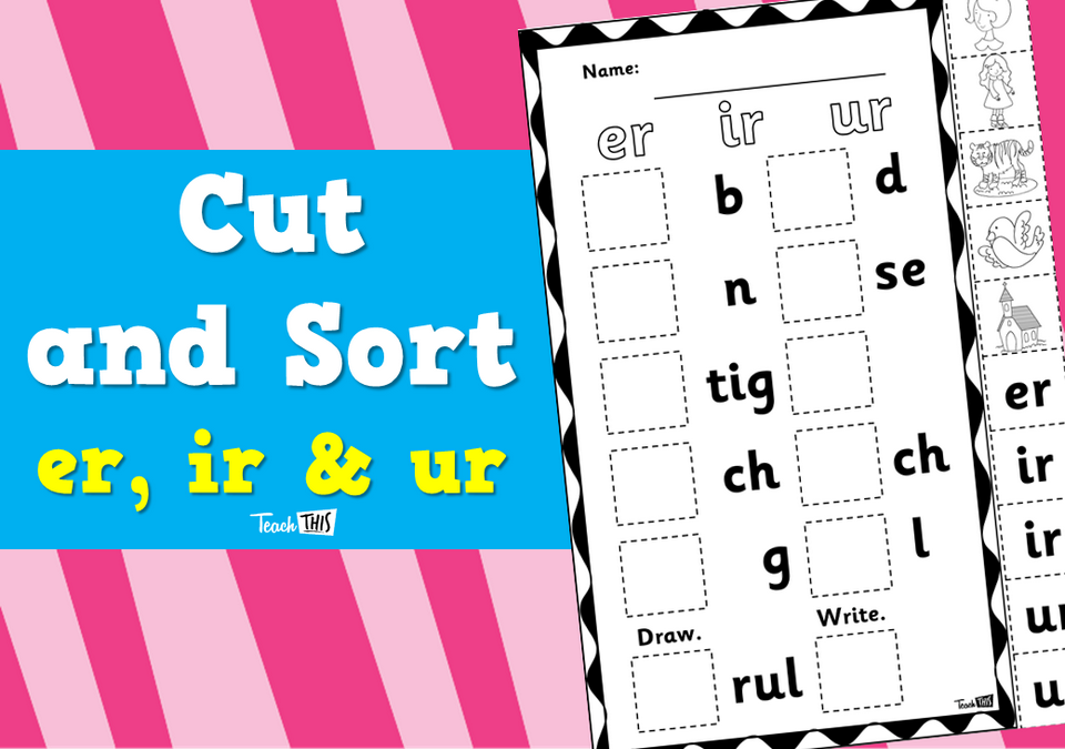 Cut and Sort - er, ir & ur