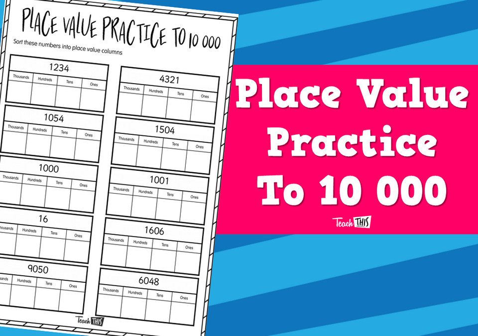 Place Value Practice To 10 000