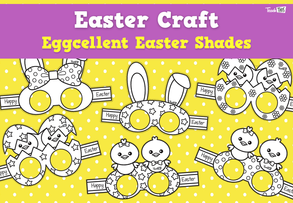 Eggcellent Easter Shades Craft