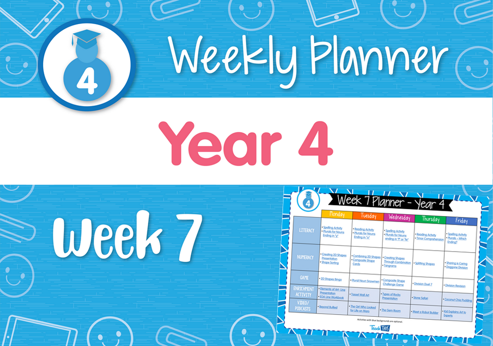 Weekly Planner - Year 4 Week 7