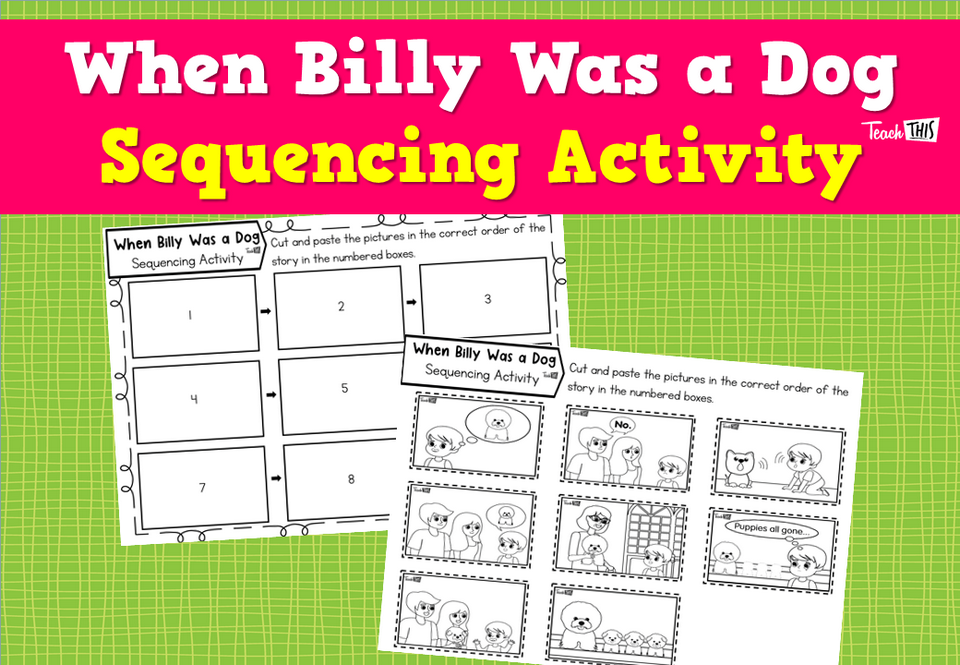 When Billy Was a Dog - Sequencing Activity