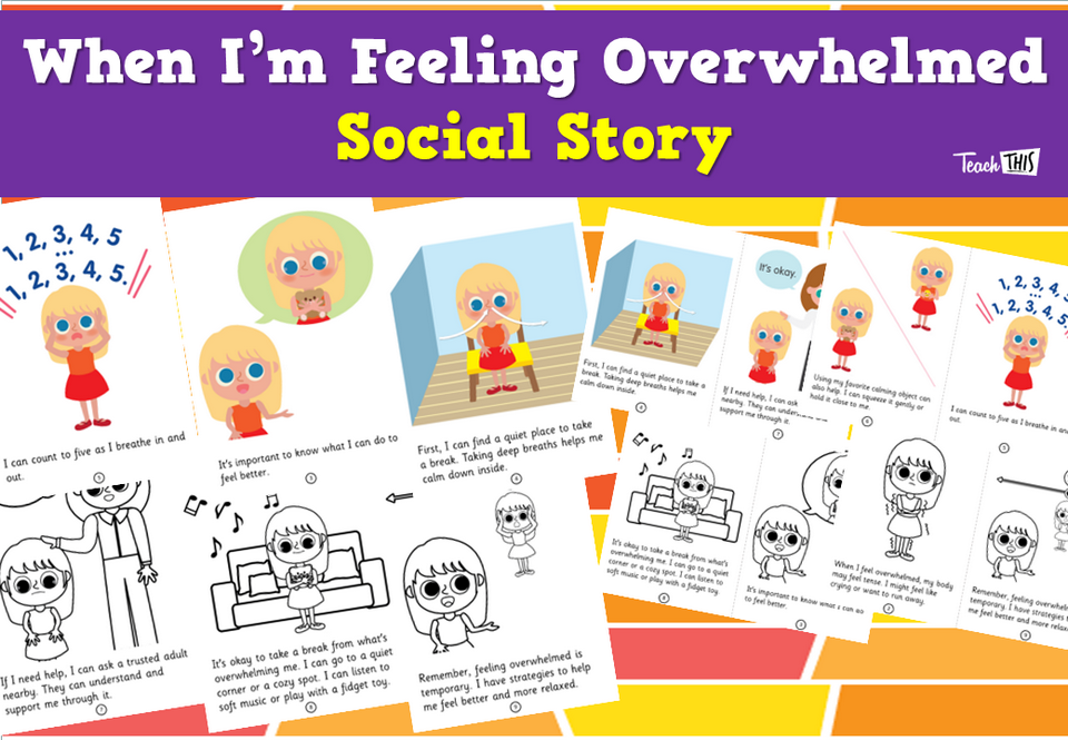 When I'm Feeling Overwhelmed - Social Story