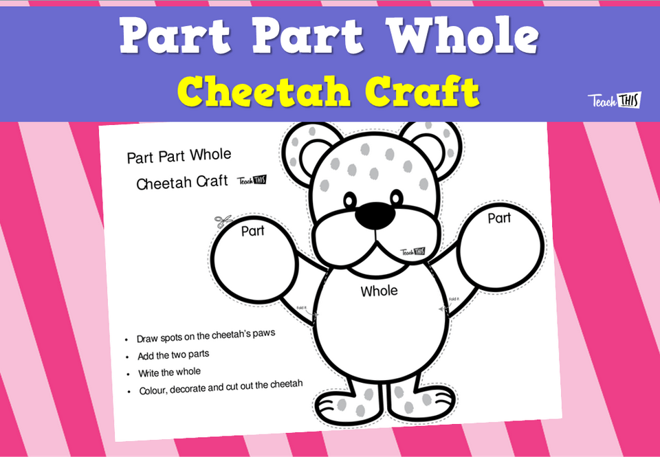 Part Part Whole Cheetah Craft