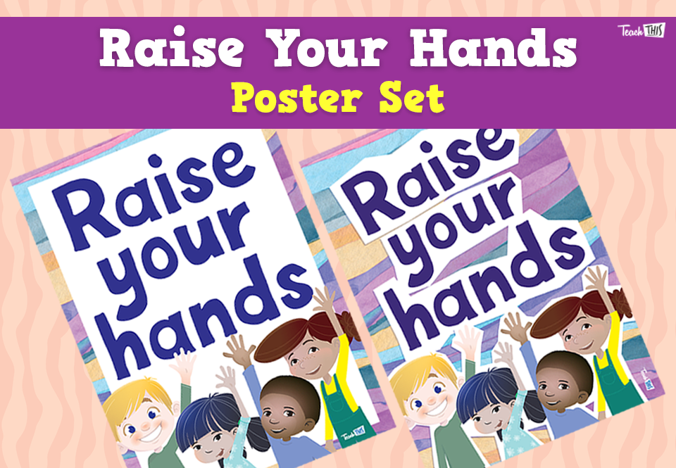 Raise Your Hands - Poster Set