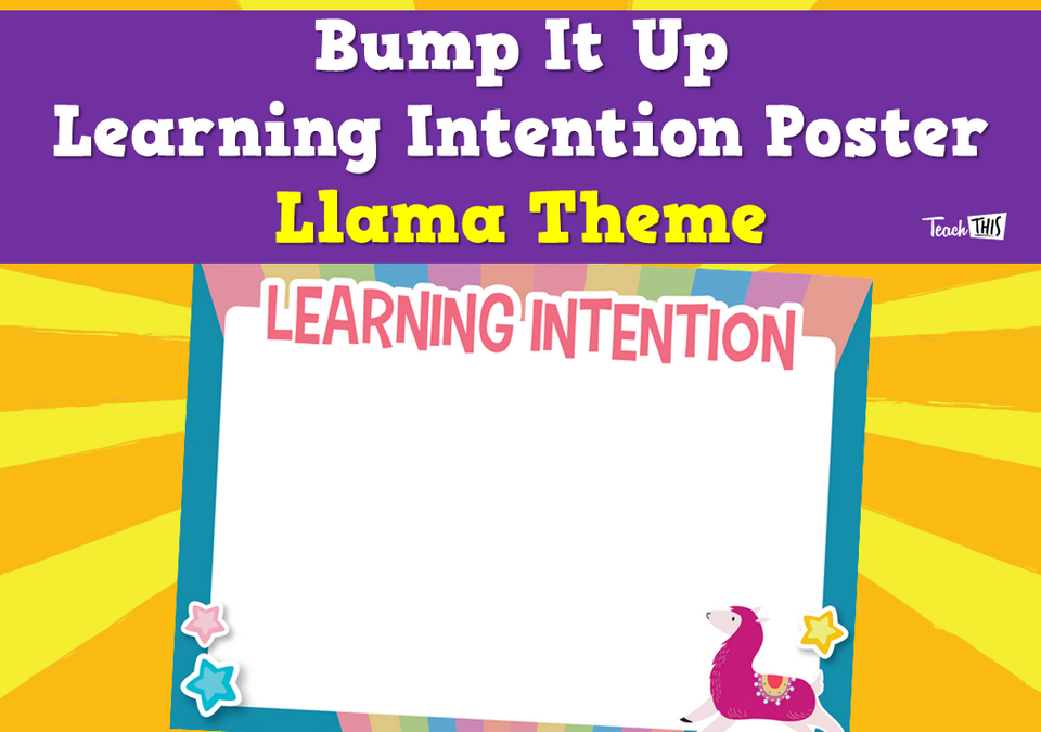 Bump It Up Learning Intention Poster - Llama Theme