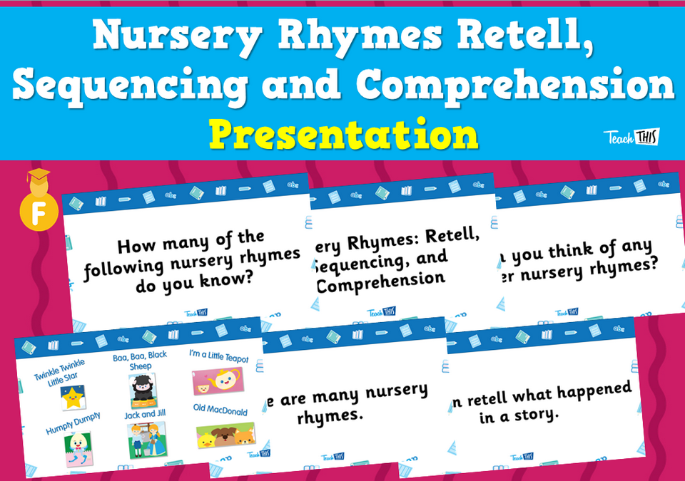 Nursery Rhymes Retell, Sequencing and Comprehension - Presentation