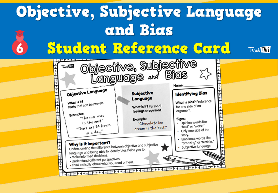 Objective, Subjective Language and Bias - Student Reference Card
