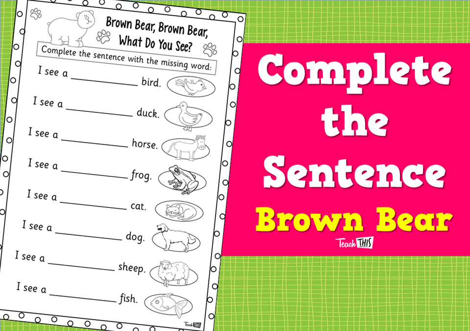 Complete the Sentence - Brown Bear