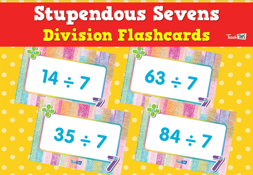 Stupendous Sevens- Division Flashcards