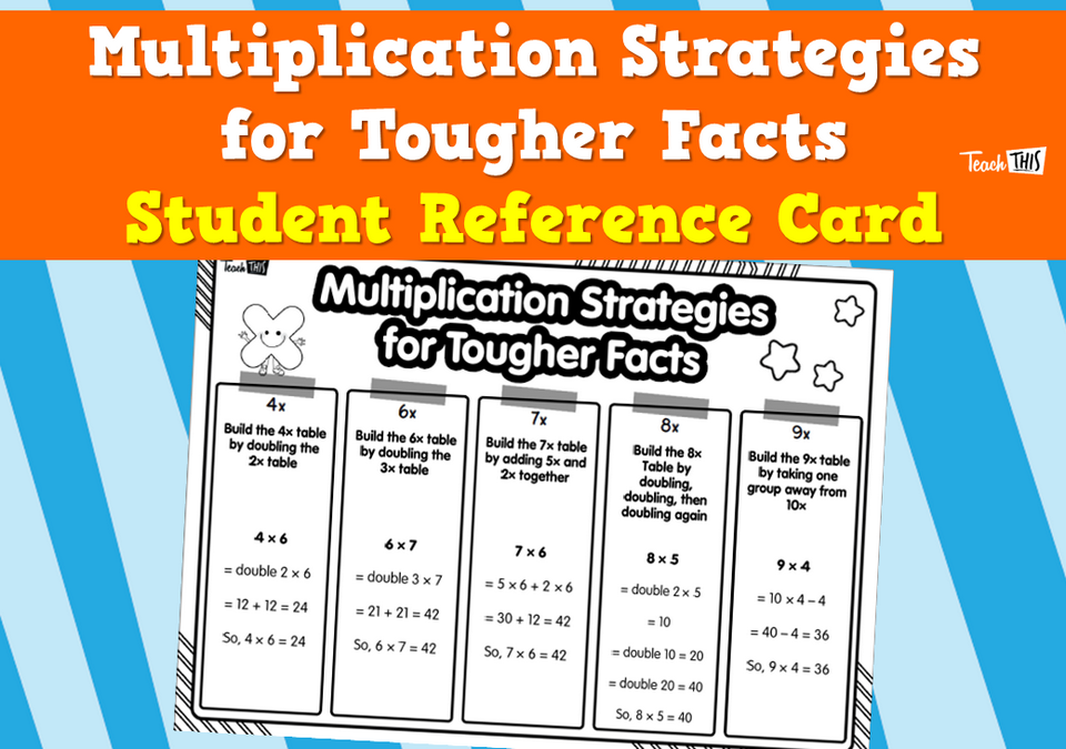 Multiplication Strategies for Tougher Facts - Student Reference Card