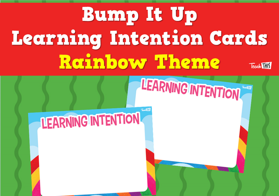 Bump It Up Learning Intention Cards - Rainbow Theme
