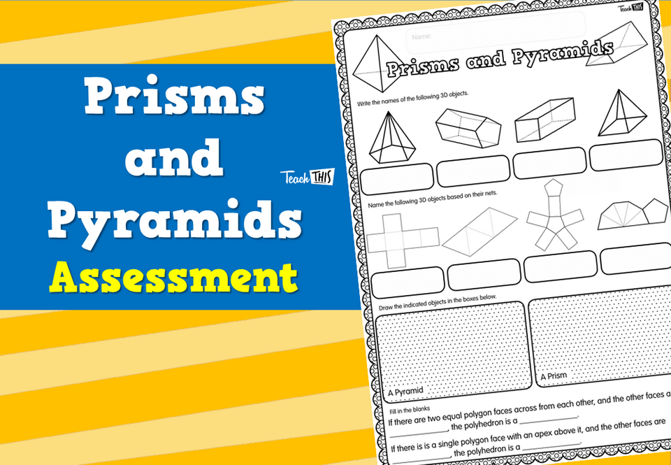 Prisms and Pyramids - Assessment