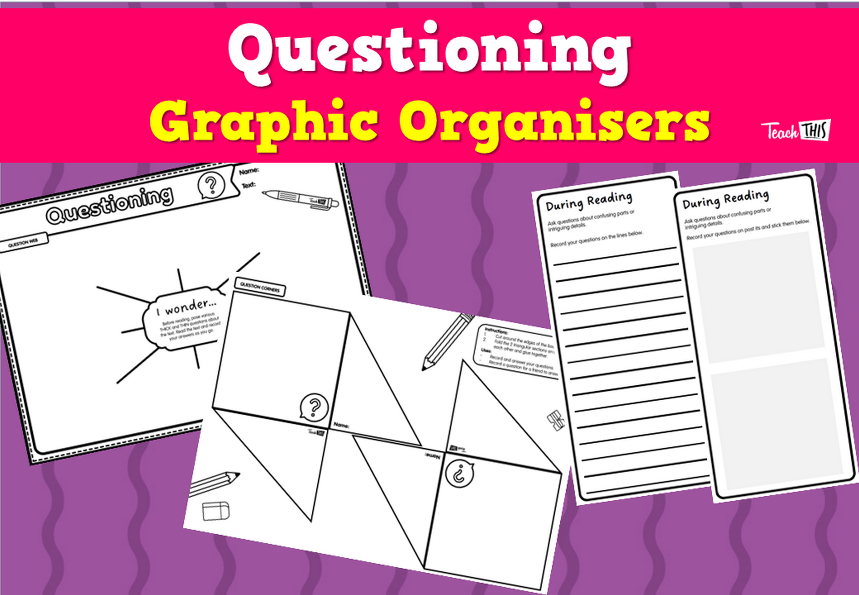 Questioning - Graphic Organisers