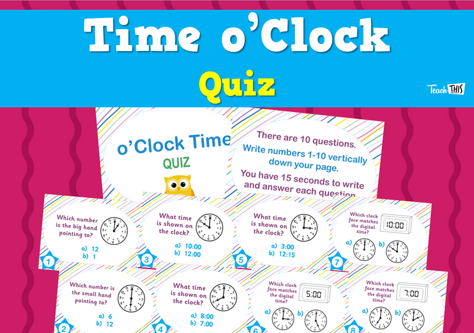 Time o'Clock - Quiz