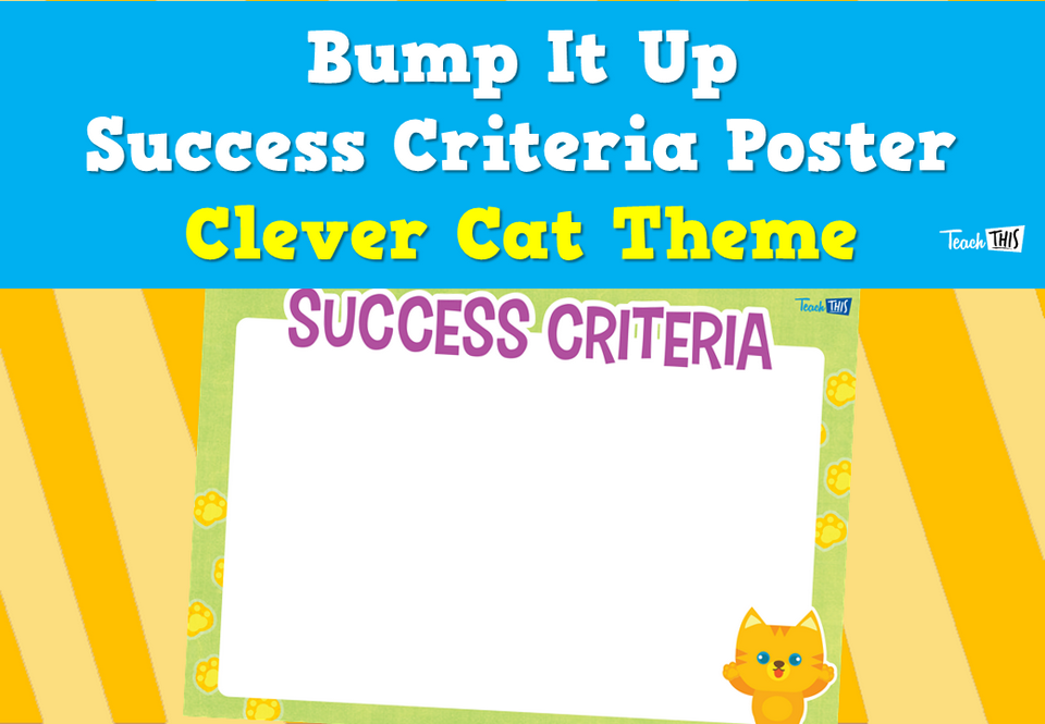 Bump It Up Success Criteria Poster - Clever Cat Theme