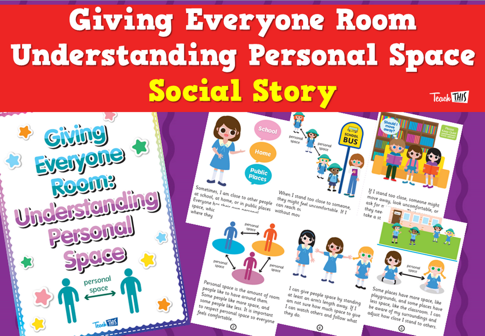 Giving Everyone Room - Understanding Personal Space - Social Story