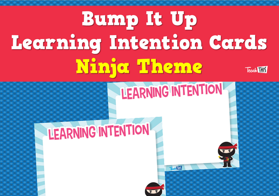 Bump It Up Learning Intention Cards - Ninja Theme