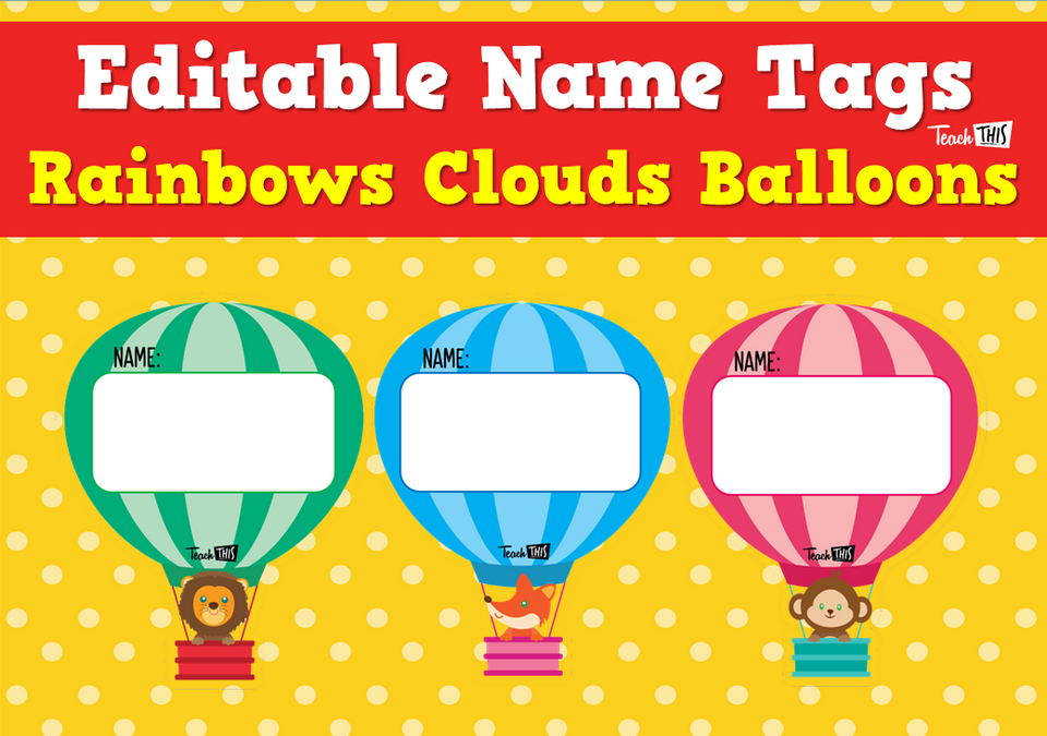 Editable Name Tags - Rainbows Clouds Balloons