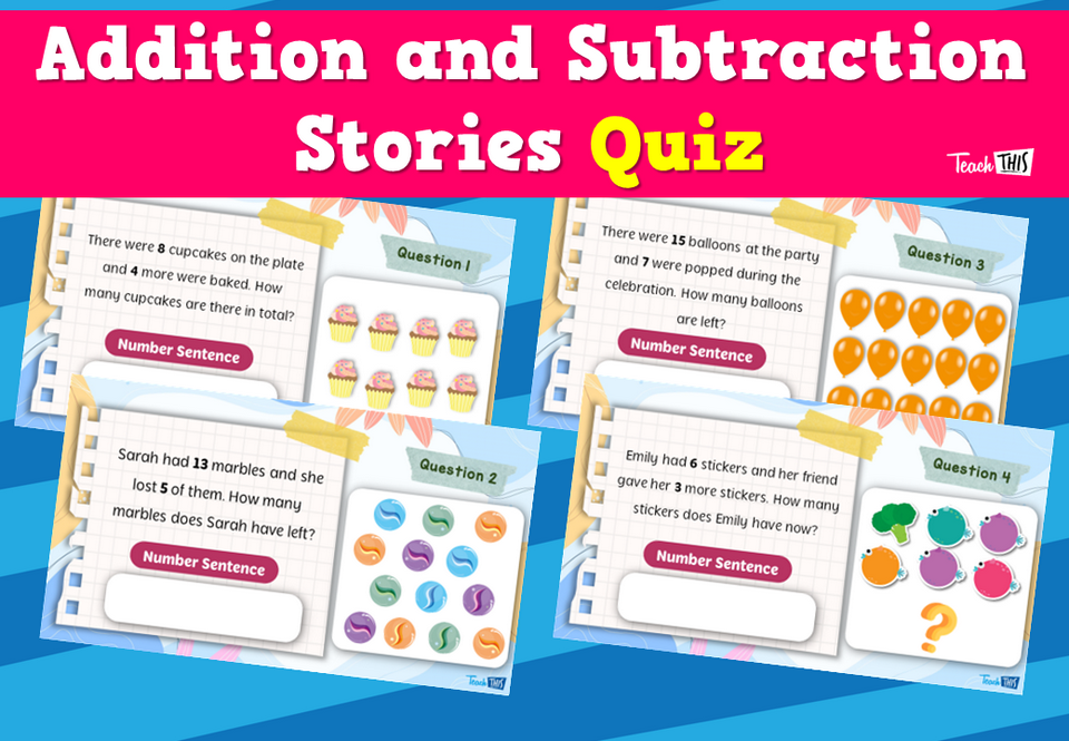 Addition and Subtraction Stories Quiz
