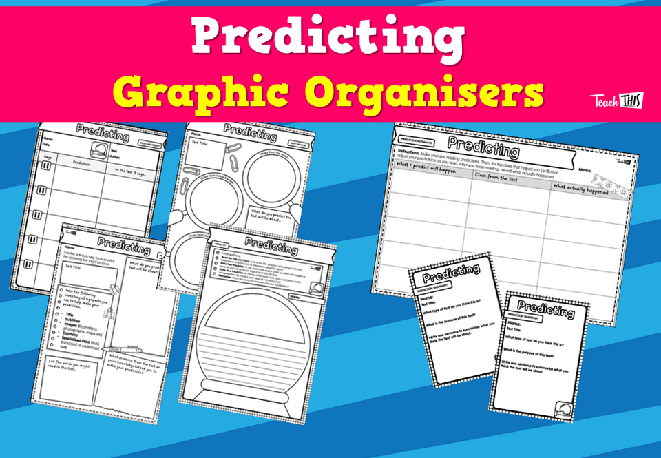 Predicting - Graphic Organisers