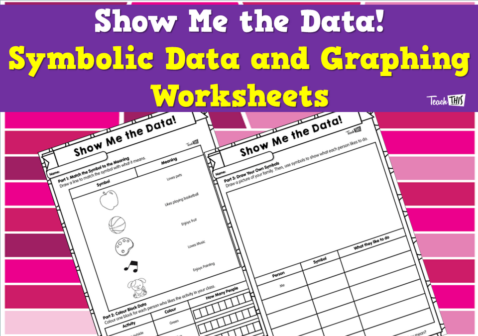 Show Me the Data! - Symbolic Data and Graphing Worksheets