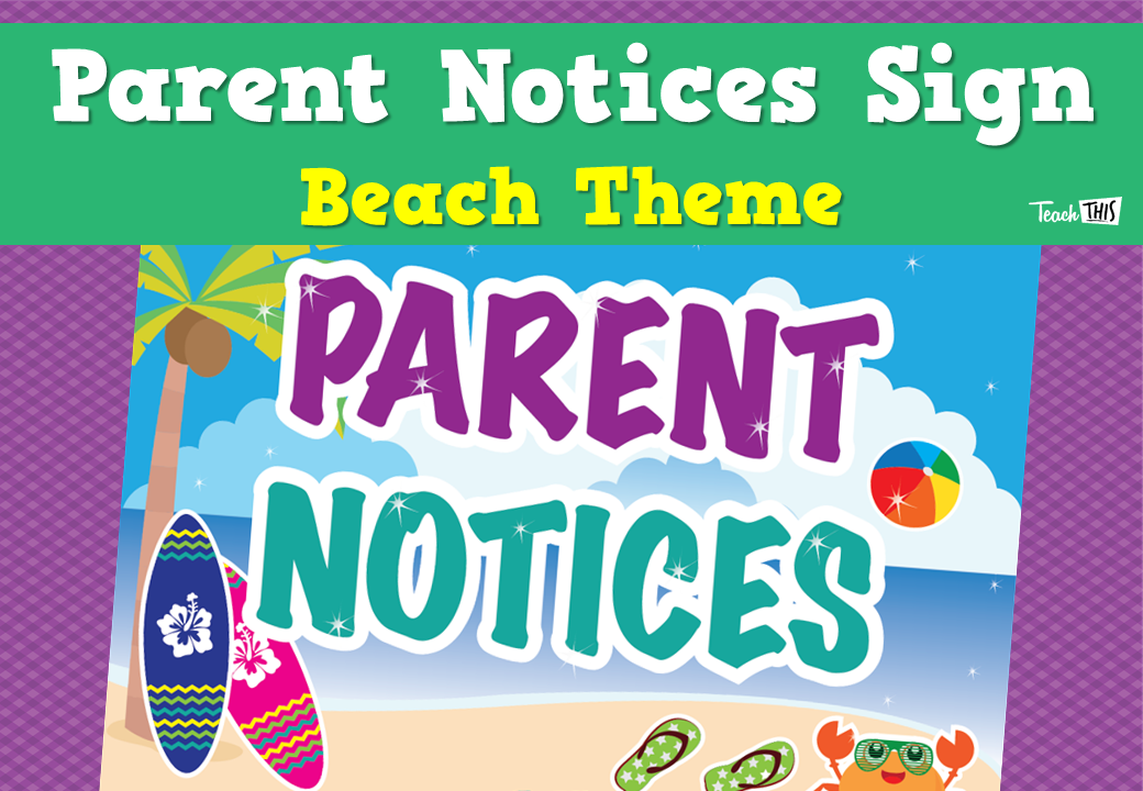 Parent Notices Sign - Beach Theme