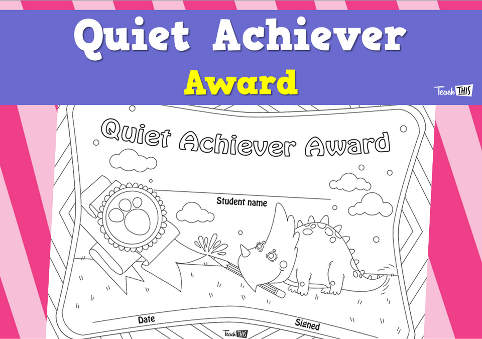 Quiet Achiever Award