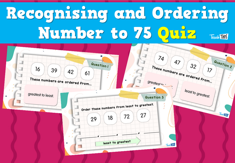 Recognising and Ordering Number to 75 Quiz