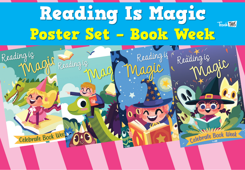 Reading Is Magic Poster Set - Book Week