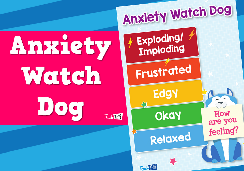 Anxiety Watch Dog