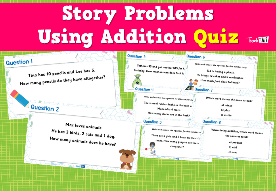 Story Problems Using Addition Quiz