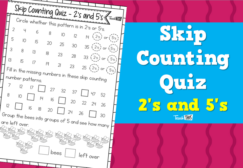 Skip Counting Quiz - 2's and 5's