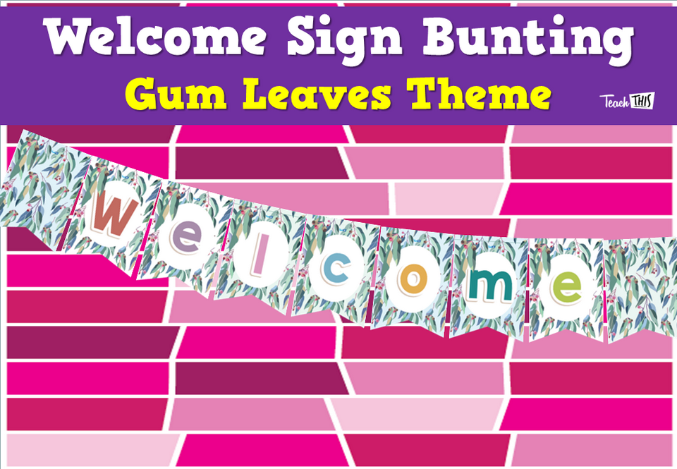 Welcome Sign Bunting - Gum Leaves Theme