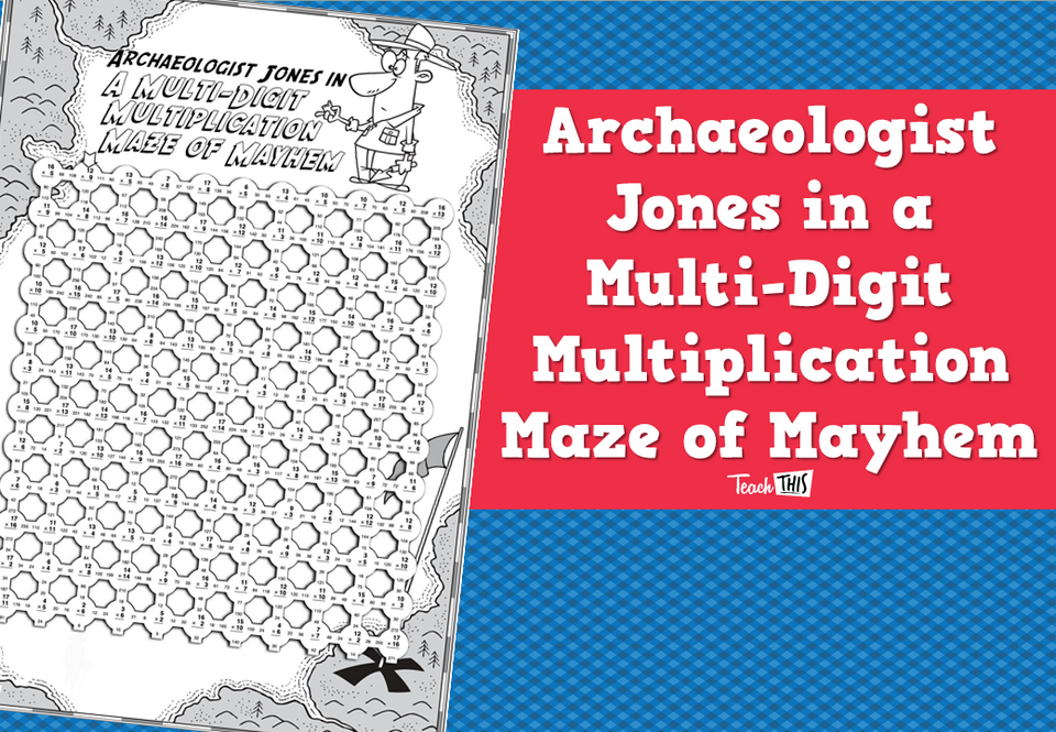 Archaeologist Jones in a Multi-Digit Multiplication Maze of Mayhem