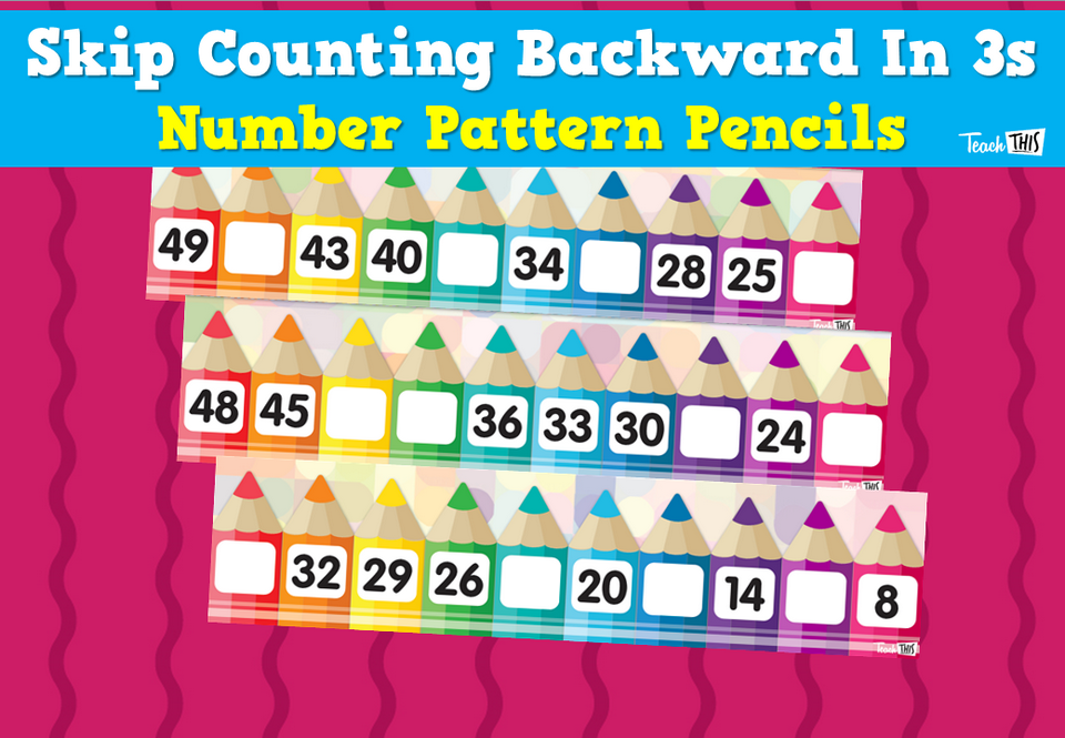 Skip Counting Backward In 3s – Number Pattern Pencils