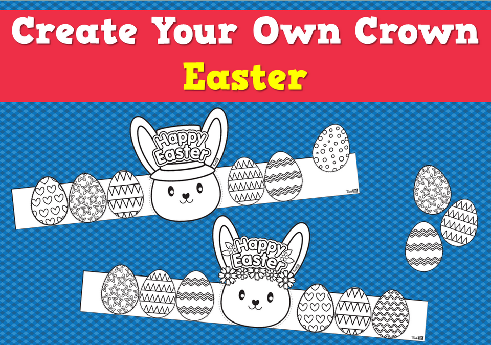 Create Your Own Crown Easter
